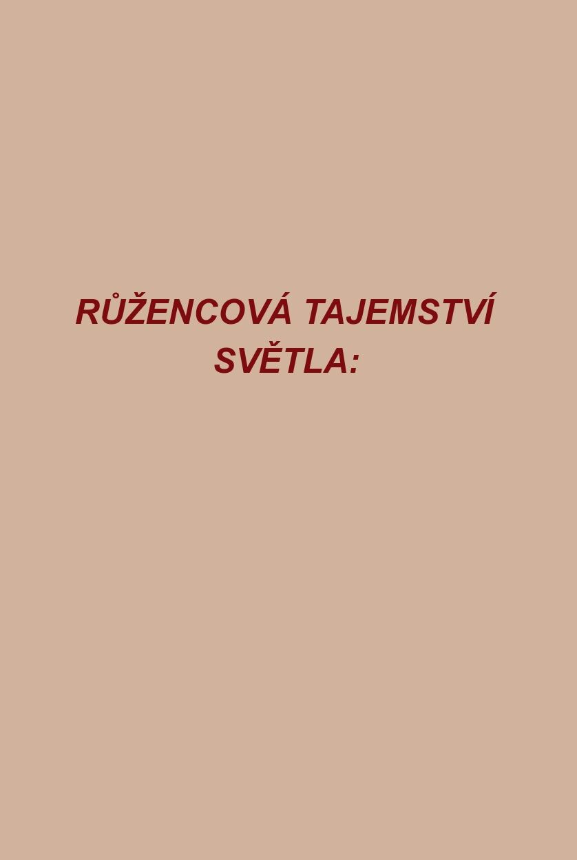 RŮŽENCOVÁ TAJEMSTVÍ